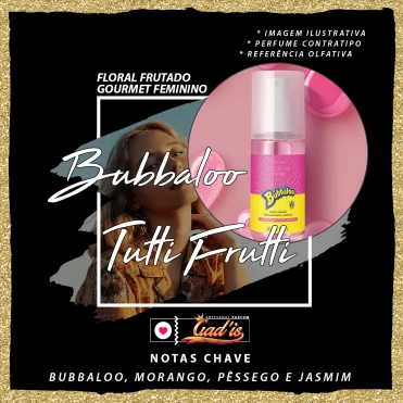 Perfume Similar Gadis 1037 Inspirado em Cuide-se Bem Bubbaloo Tutti Frutti Contratipo